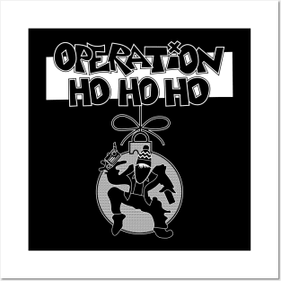 Operation Ho Ho Ho Posters and Art